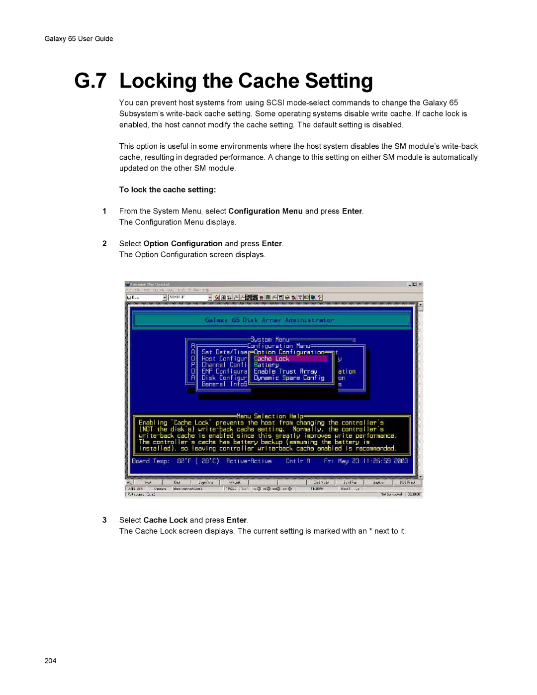 Galaxy Metal Gear 65 manual Locking the Cache Setting, To lock the cache setting 