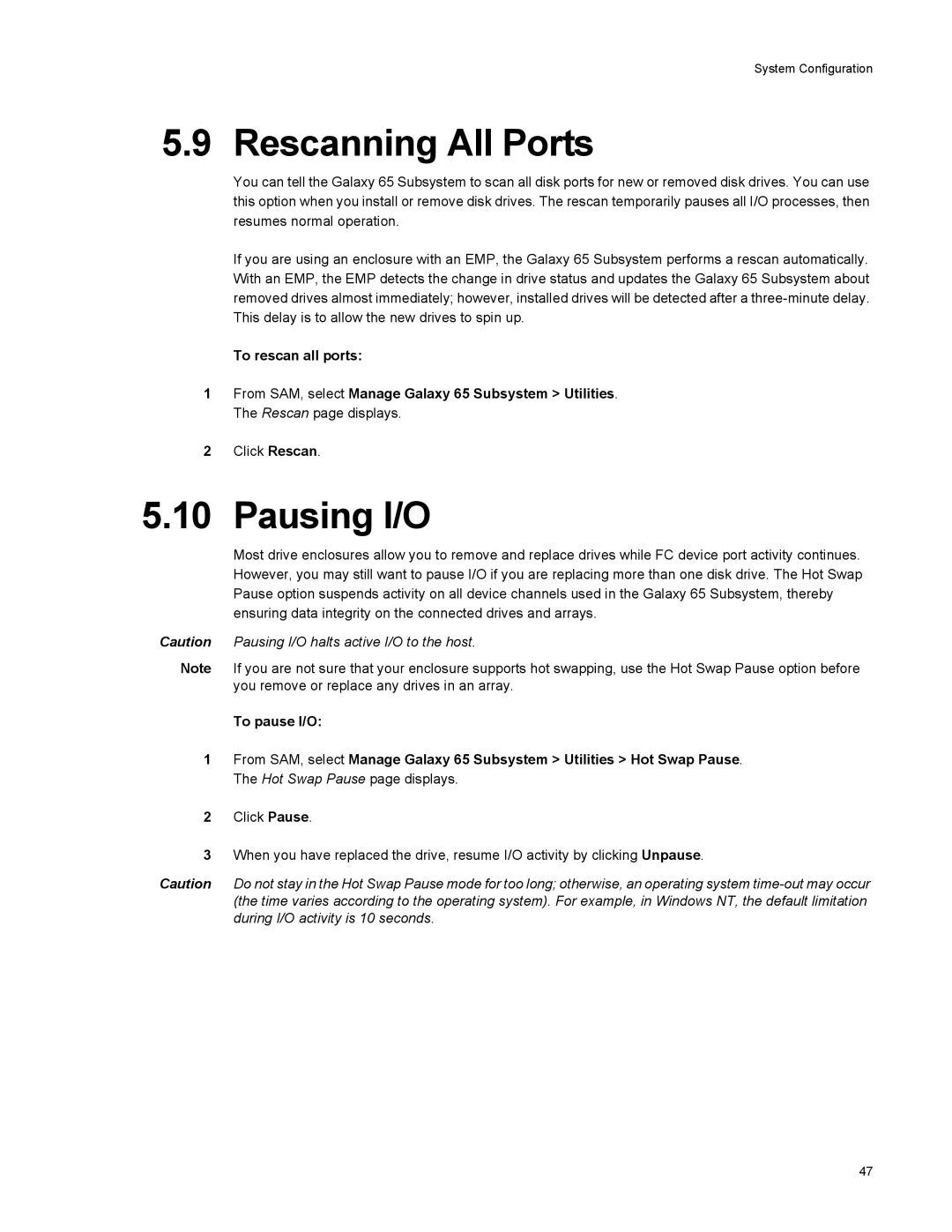 Galaxy Metal Gear 65 manual Rescanning All Ports, Pausing I/O 