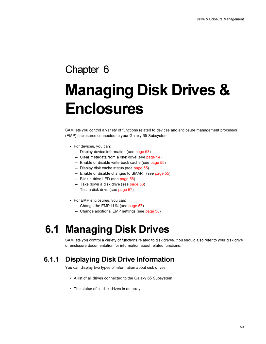 Galaxy Metal Gear 65 manual Managing Disk Drives, Displaying Disk Drive Information 