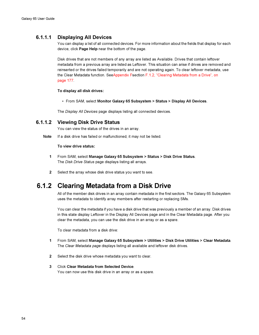 Galaxy Metal Gear 65 manual Clearing Metadata from a Disk Drive, Displaying All Devices, Viewing Disk Drive Status 