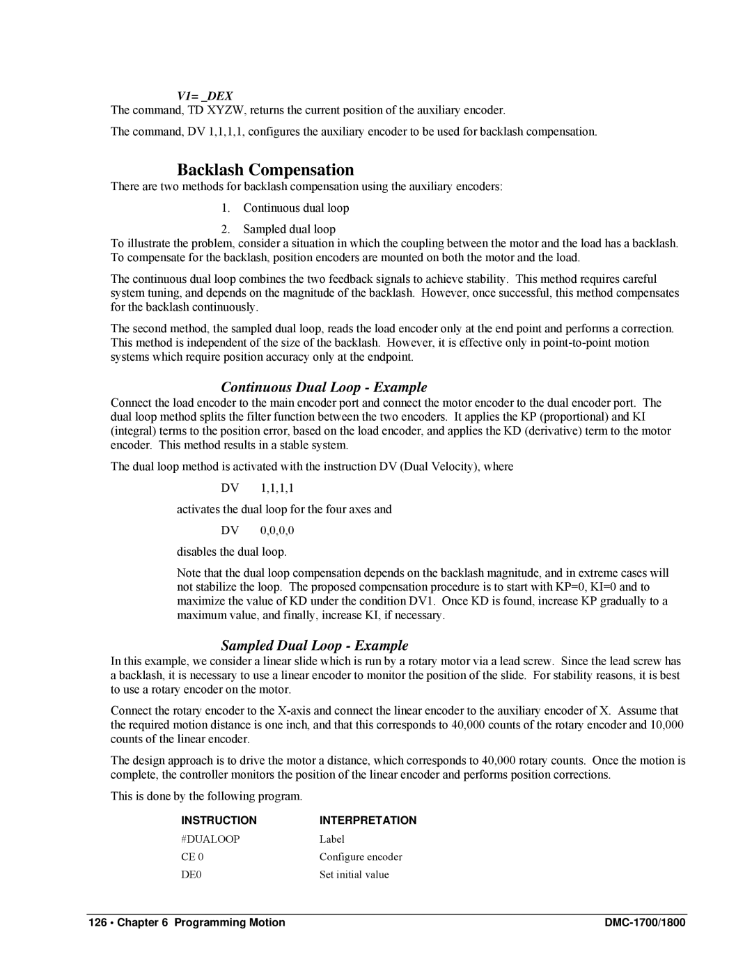 Galil DMC-1800, DMC-1700 user manual Backlash Compensation, Continuous Dual Loop Example, Sampled Dual Loop Example, V1= DEX 