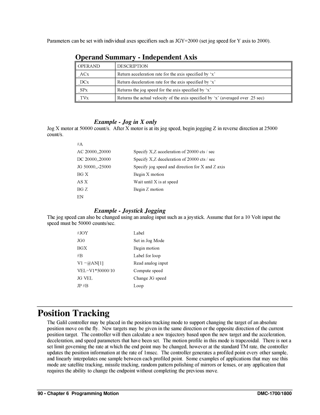 Galil DMC-1800, DMC-1700 user manual Position Tracking, Example Jog in X only, Example Joystick Jogging 