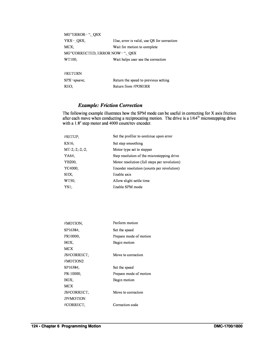 Galil DMC-1800, DMC-1700 user manual Example: Friction Correction, 124 • Programming Motion 
