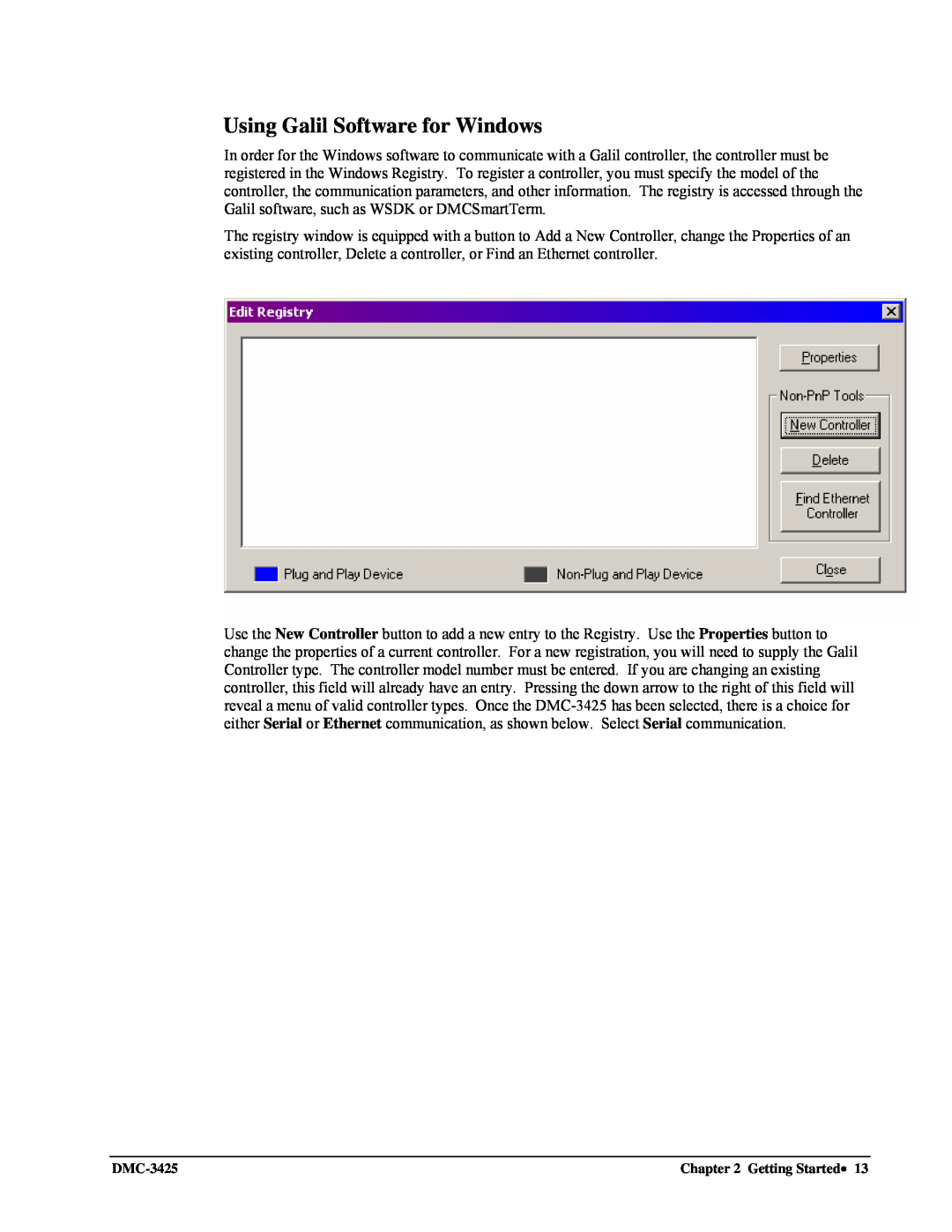 Galil DMC-3425 user manual Using Galil Software for Windows 