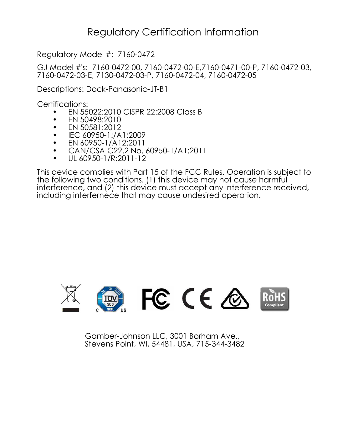 Gamber Johnson 7160-0472-03-E, 7160-0472-00-E, 7160-0472-04 Regulatory Certification Information, Regulatory Model # 