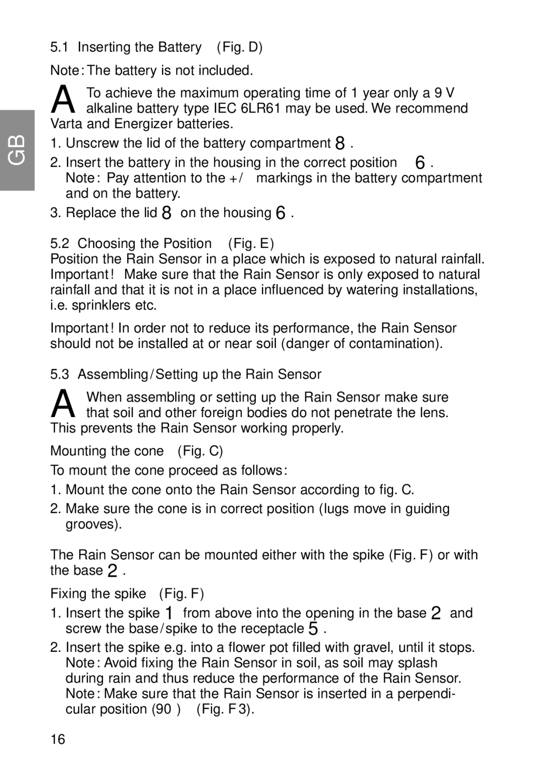 Gardena 1189 manual Choosing the Position Fig. E, Fixing the spike Fig. F 