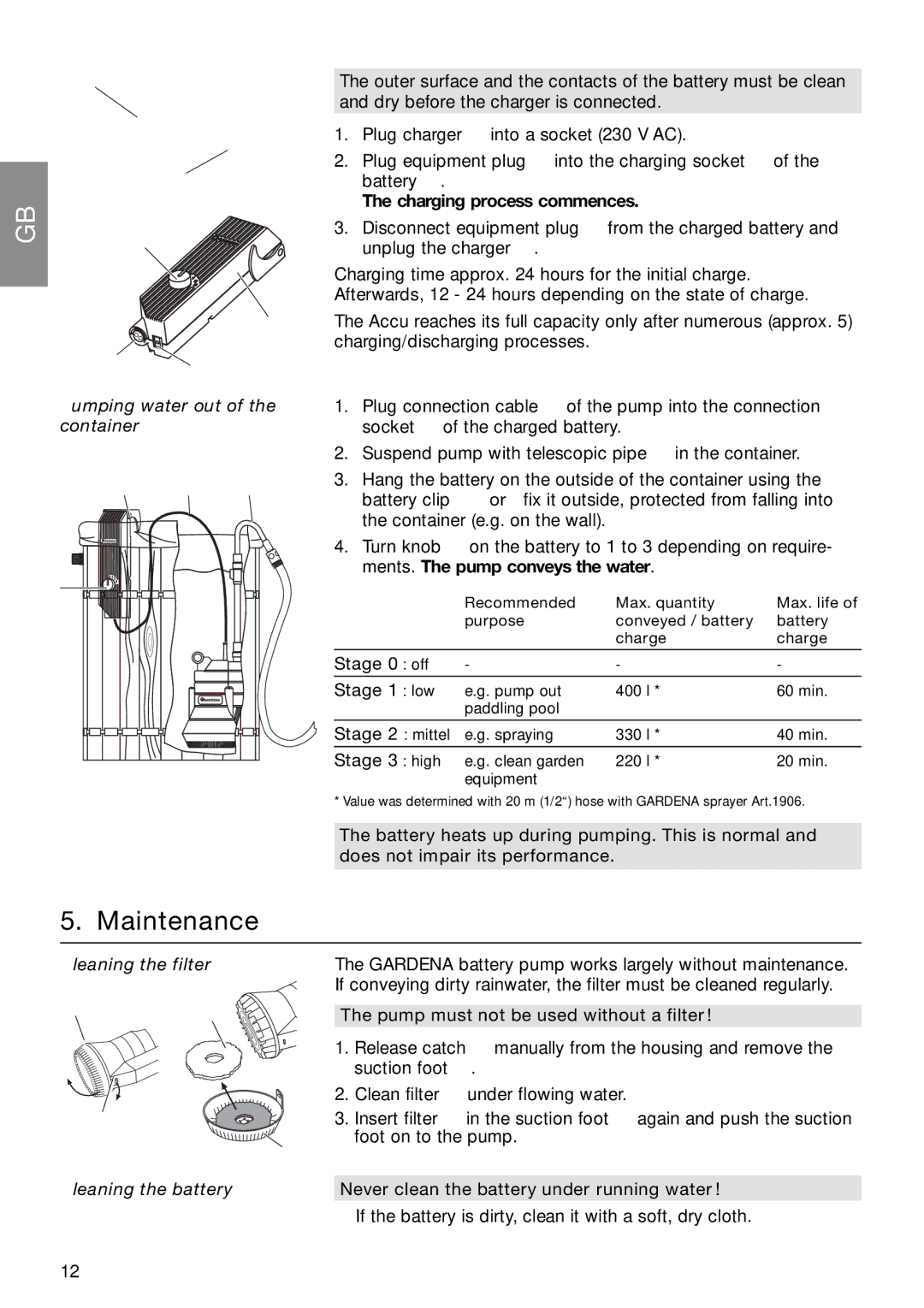 Gardena 1500/1 Art. 1498 operating instructions Maintenance, Pumping water out of the container, Cleaning the battery 