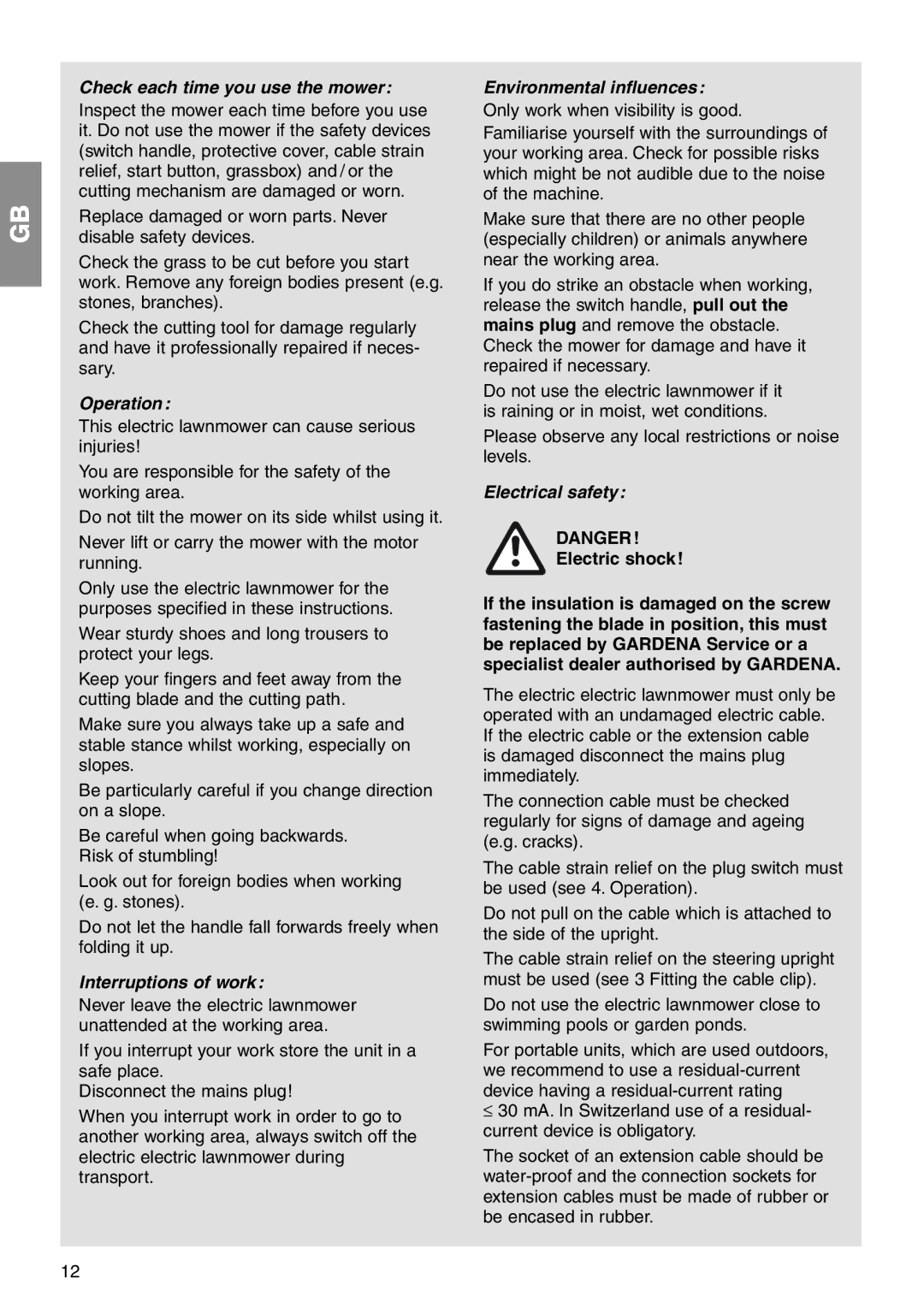 Gardena 34 E Check each time you use the mower, Operation, Interruptions of work, Environmental influences 