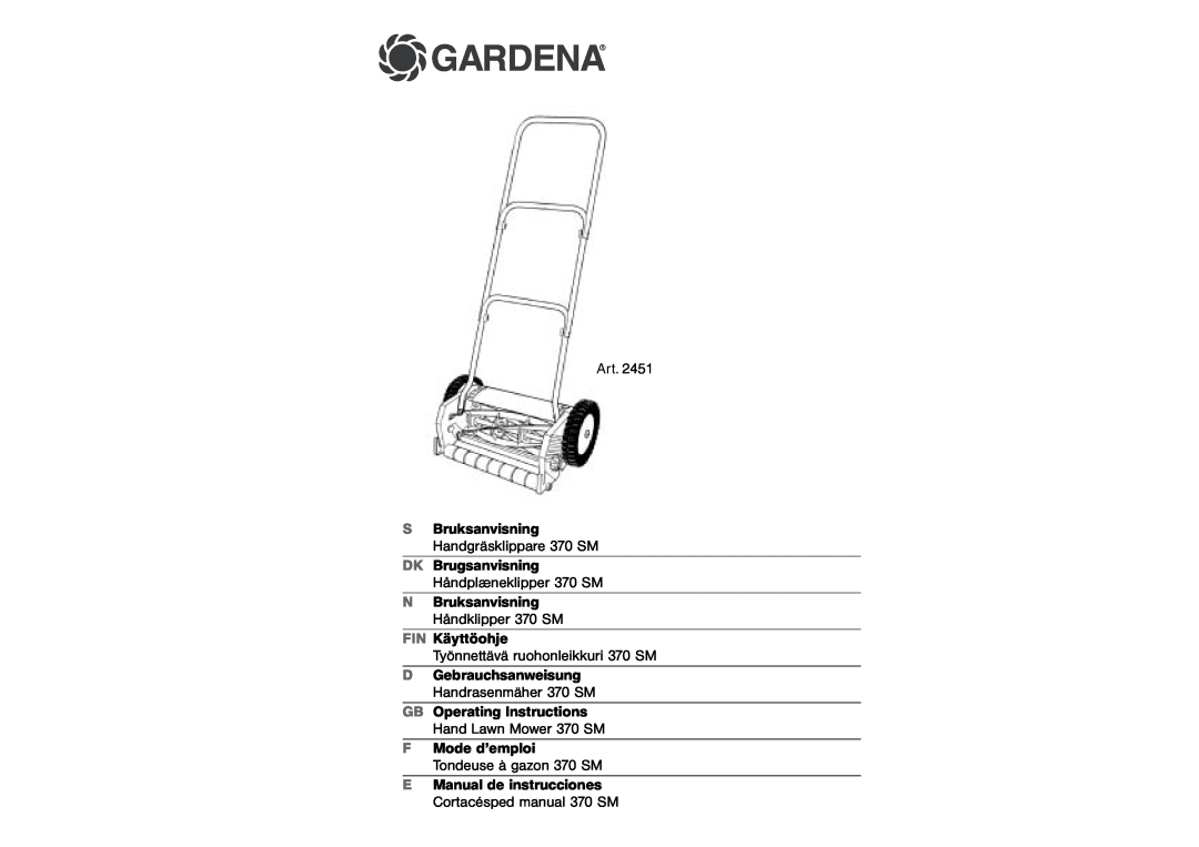 Gardena operating instructions Gardena, S Bruksanvisning Handgräsklippare 370 SM DK Brugsanvisning, F Mode d’emploi 