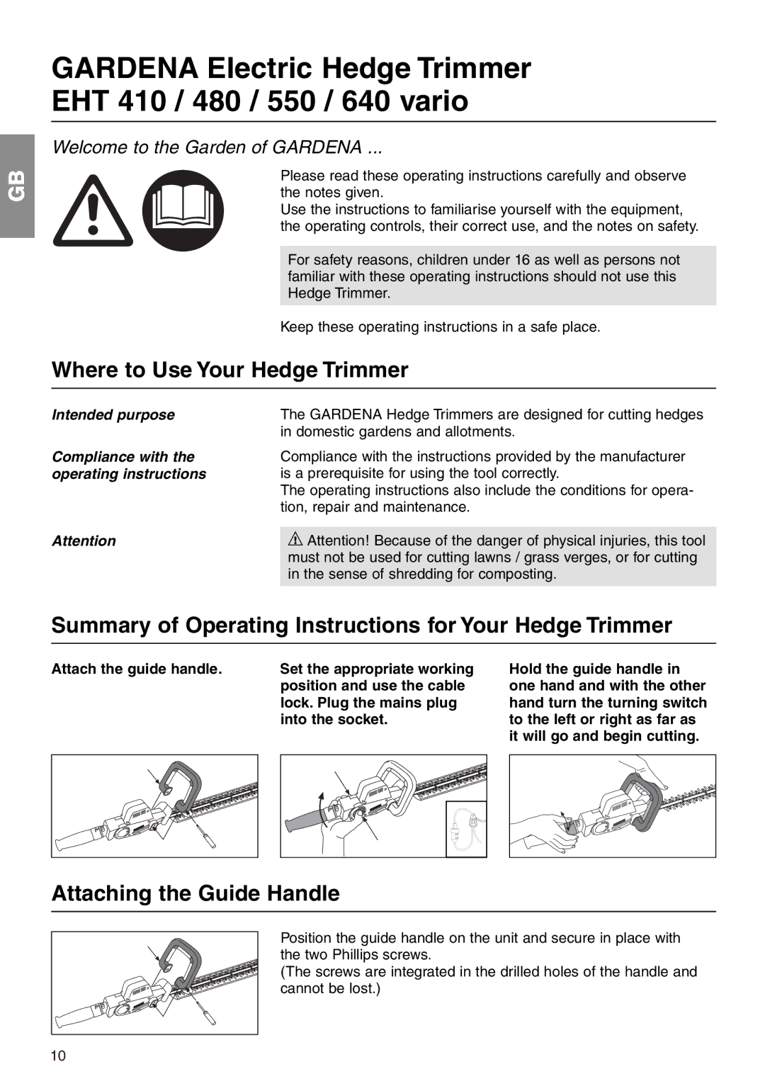 Gardena 640, 550, 480 manual Where to Use Your Hedge Trimmer, Summary of Operating Instructions for Your Hedge Trimmer 