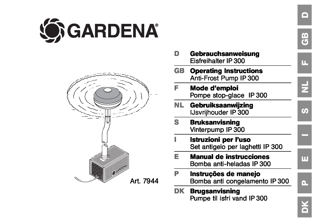 Gardena Art 7944 operating instructions P E I S Nl F Gb D, Gardena, Gebrauchsanweisung, Eisfreihalter IP, Mode d’emploi 