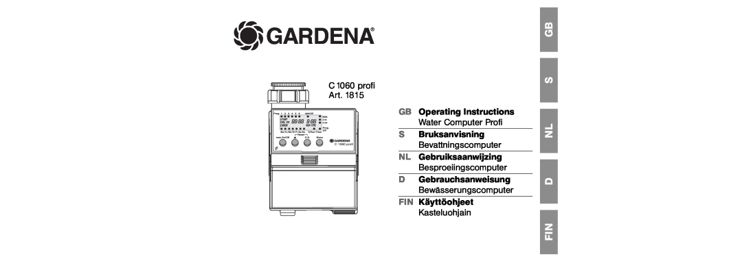 Gardena C 1060 profi manual Gb S Nl D, GB Operating Instructions, S Bruksanvisning, NL Gebruiksaanwijzing, Gardena 