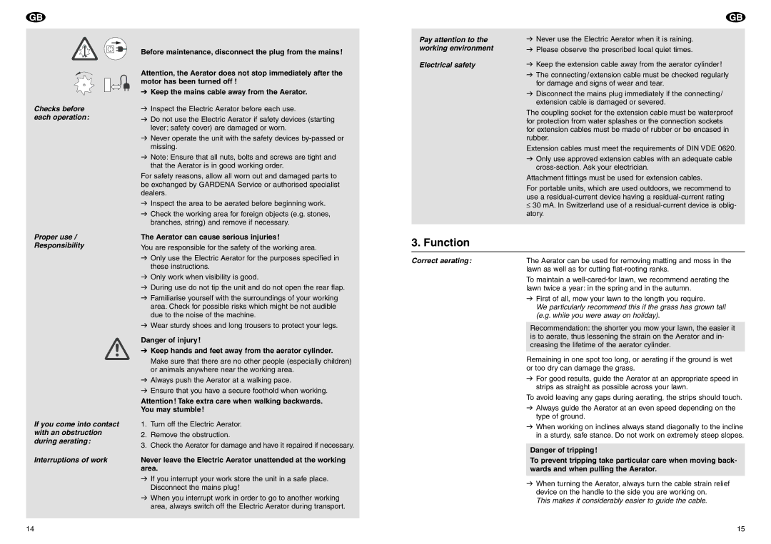 Gardena EVC 1000/30 manual Function, Proper use / Responsibility, Electrical safety, Interruptions of work 