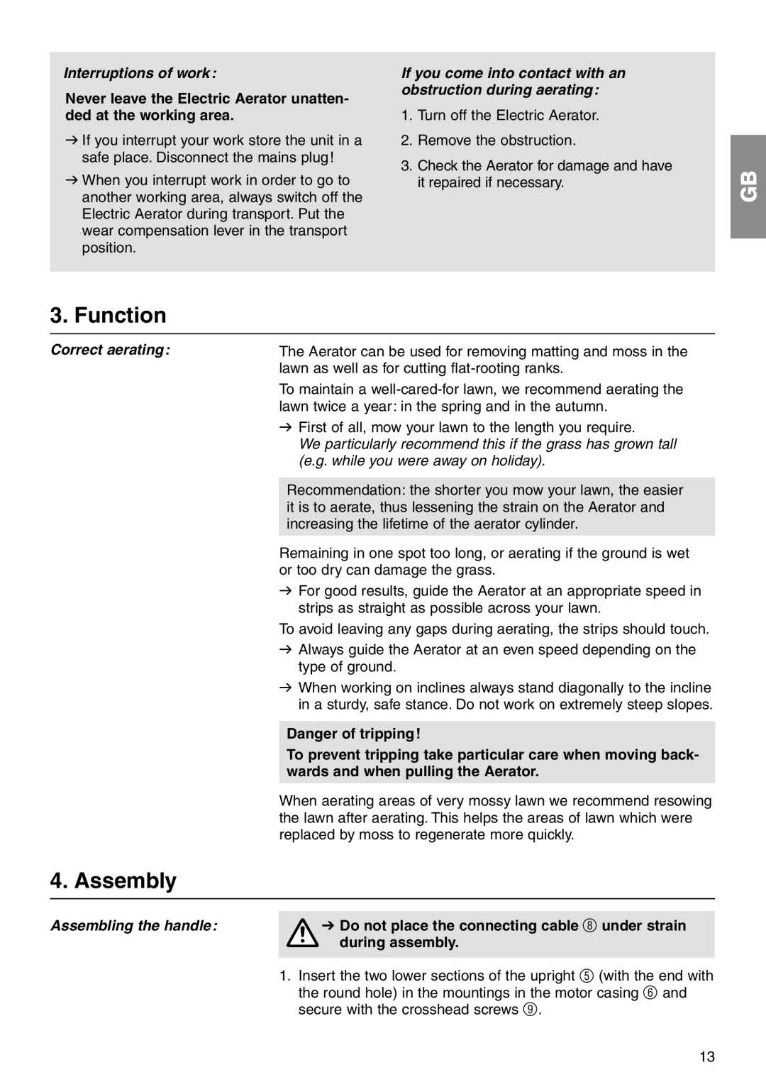 Gardena EVC1000 Function, Assembly, Interruptions of work If you come into contact with an, Obstruction during aerating 