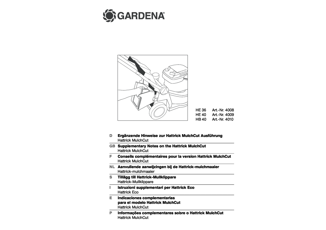 Gardena HE36, HE32, HE40 manual Gardena, GB Supplementary Notes on the Hattrick MulchCut 