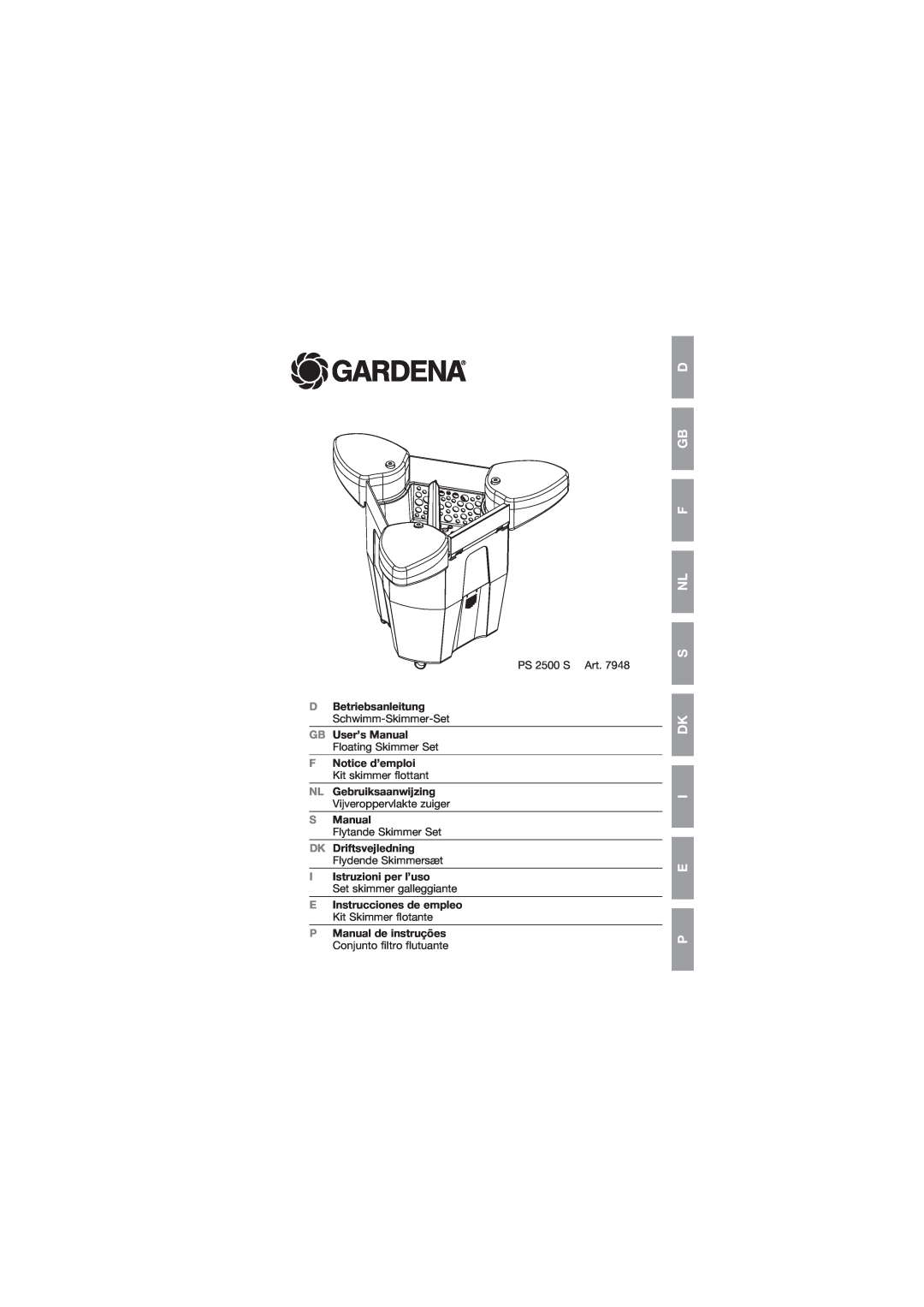 Gardena PS 2500 S user manual D Gb F Nl S, Dk I E P, D Betriebsanleitung Schwimm-Skimmer-Set GB User’s Manual, S Manual 
