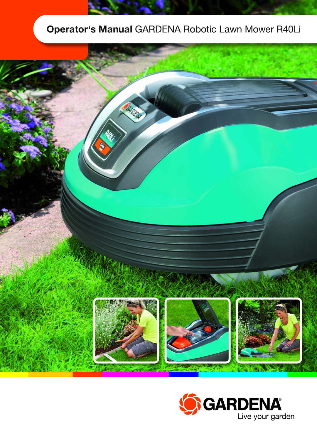 Gardena manual Operator‘s Manual Gardena Robotic Lawn Mower R40Li 