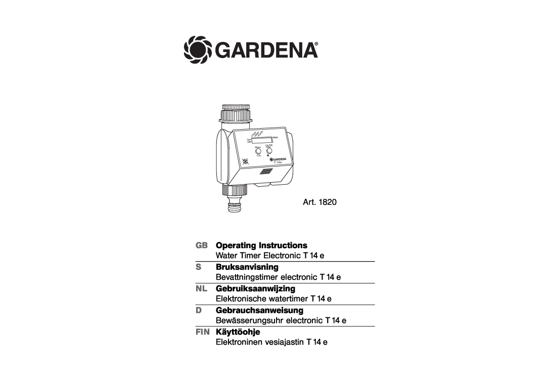 Gardena operating instructions Gardena, GB Operating Instructions, Water Timer Electronic T 14 e, NL Gebruiksaanwijzing 
