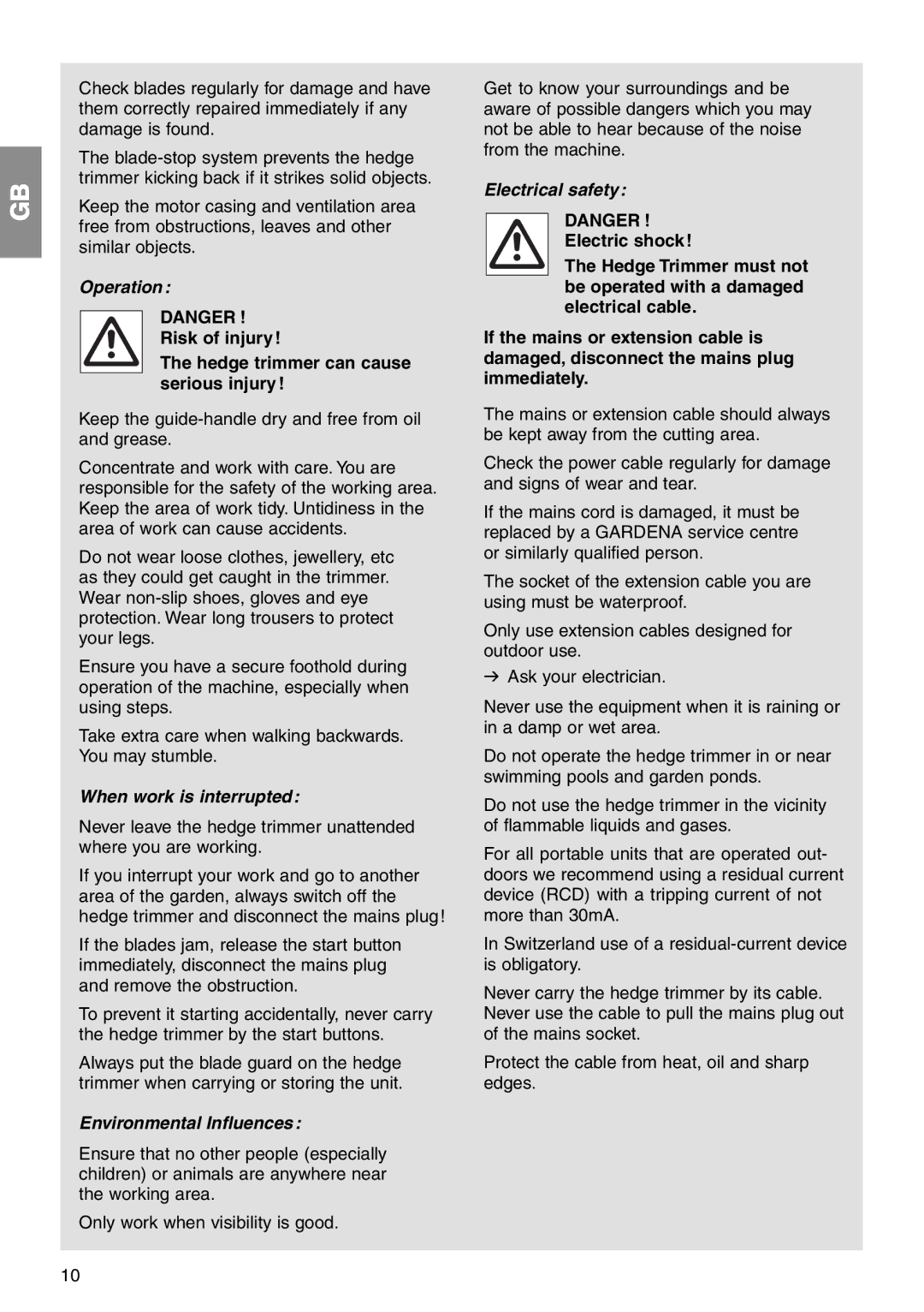 Gardena THS400 manual Operation, When work is interrupted, Environmental Influences, Electrical safety 