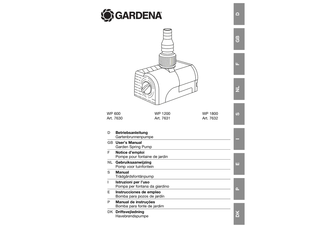 Gardena WP 600, WP 1800, WP 1200, 7632, ART 7630, 7631 user manual Betriebsanleitung Gartenbrunnenpumpe GB User’s Manual 