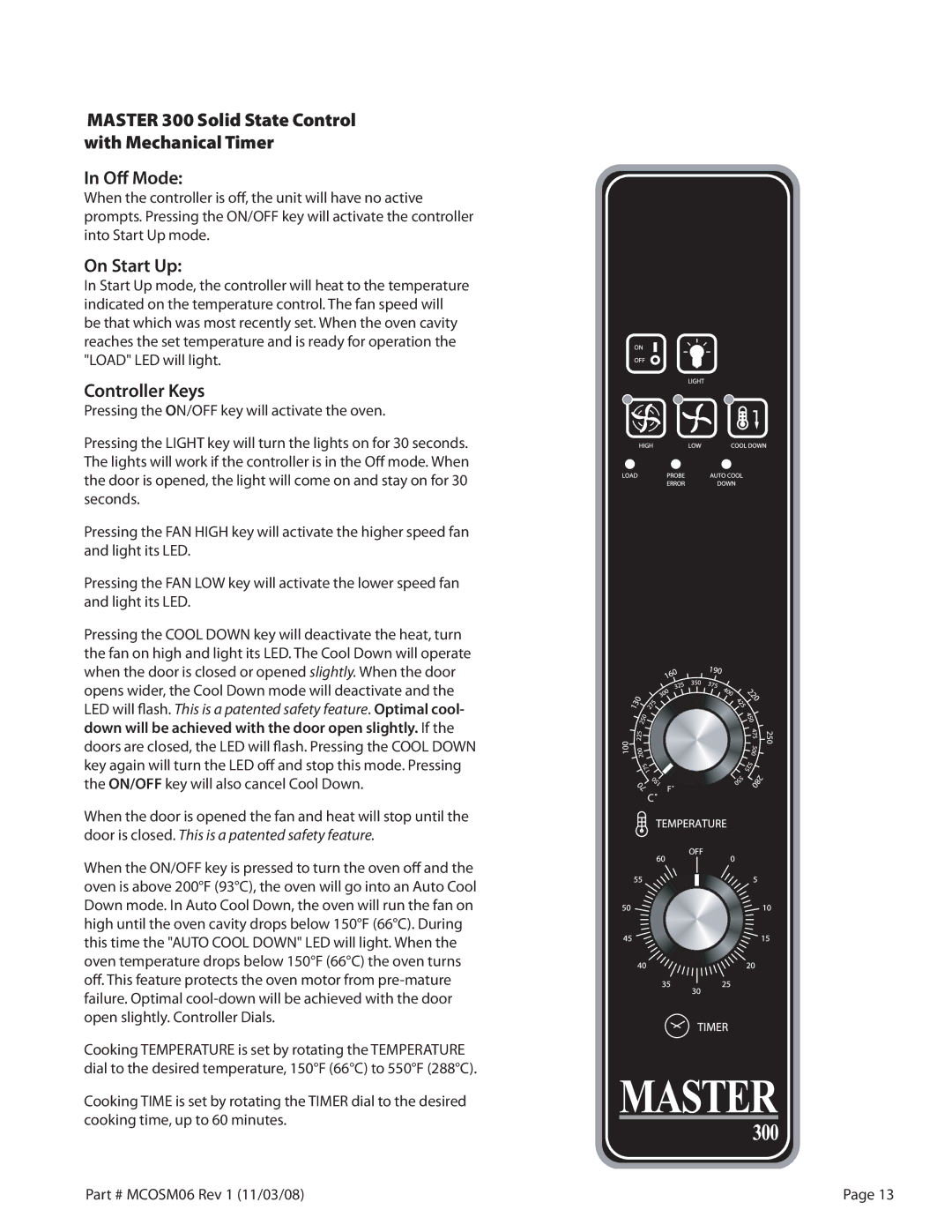 Garland 200 service manual On Start Up, Controller Keys 