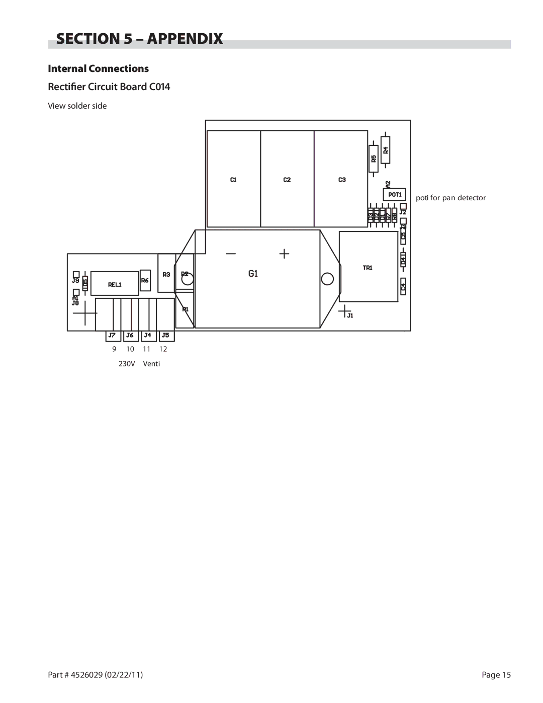 Garland 7000 service manual Appendix, Internal Connections Rectifier Circuit Board C014 