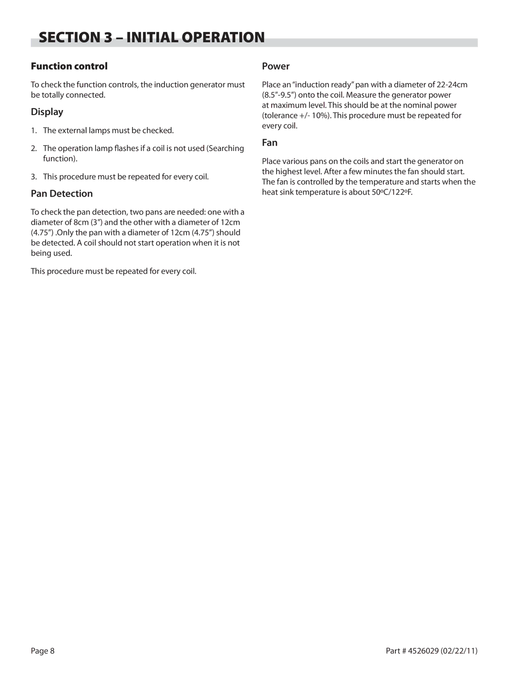 Garland 7000 service manual Initial Operation, Function control, Pan Detection, Power, Fan 