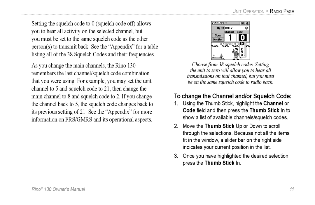 Garmin 130 owner manual To change the Channel and/or Squelch Code 