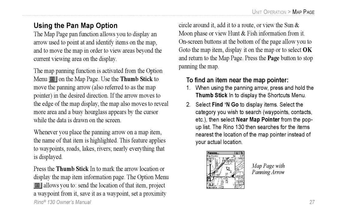 Garmin 130 owner manual Using the Pan Map Option, To ﬁnd an item near the map pointer 