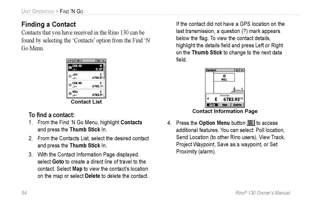 Garmin 130 owner manual Finding a Contact, To ﬁnd a contact 