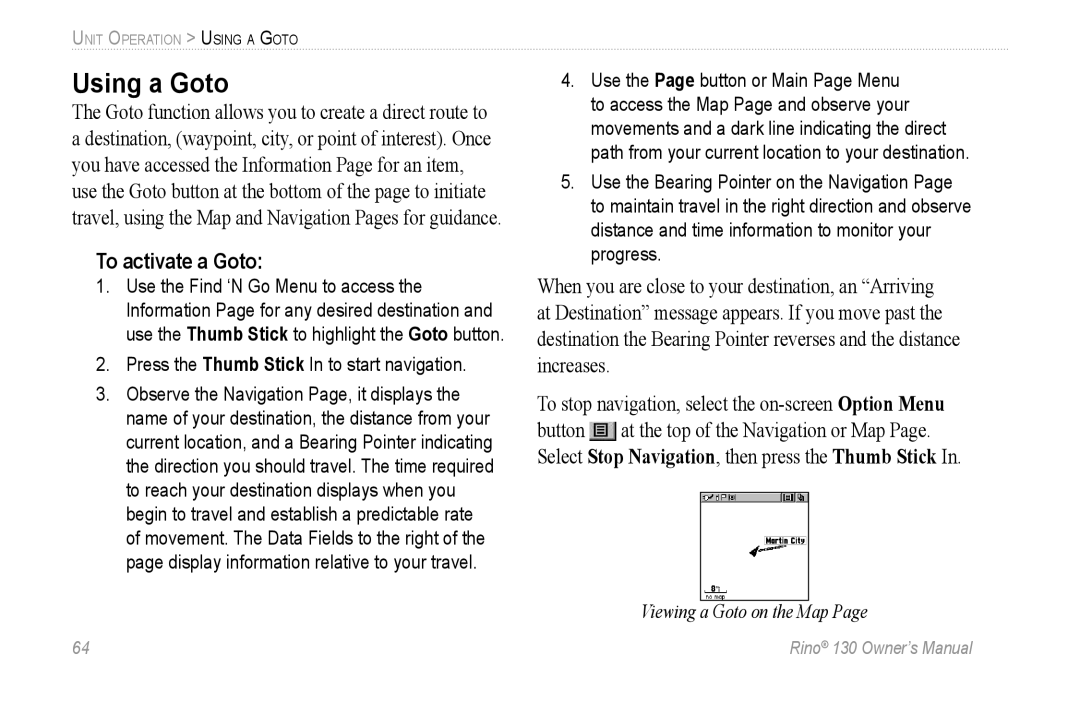 Garmin 130 owner manual Using a Goto, To activate a Goto, Press the Thumb Stick In to start navigation 