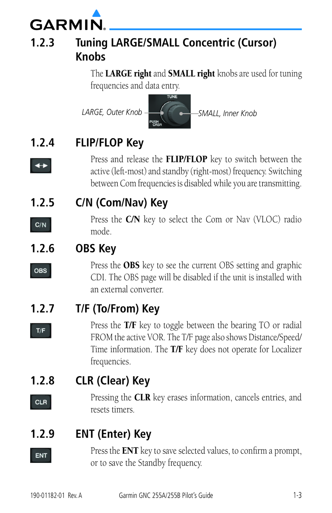 Garmin 255A manual Tuning LARGE/SMALL Concentric Cursor Knobs, FLIP/FLOP Key, 5 C/N Com/Nav Key, OBS Key, 7 T/F To/From Key 