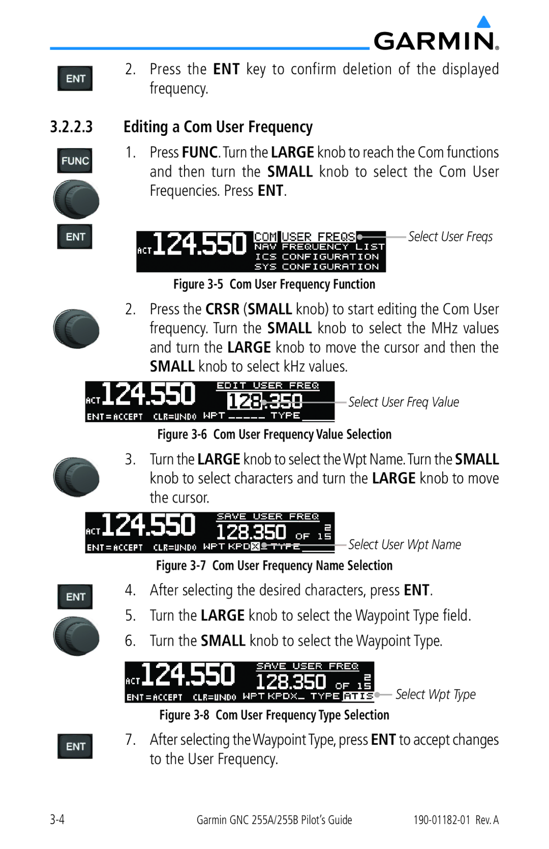 Garmin 255A manual Editing a Com User Frequency, Frequencies. Press ENT 