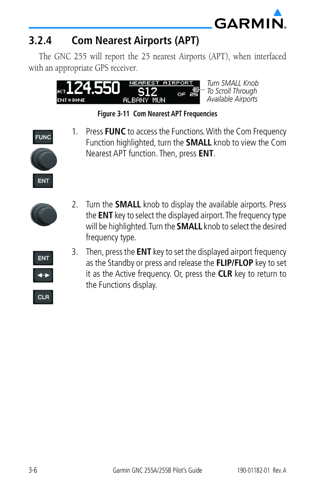 Garmin 255A manual Com Nearest Airports APT, Nearest APT function. Then, press ENT 