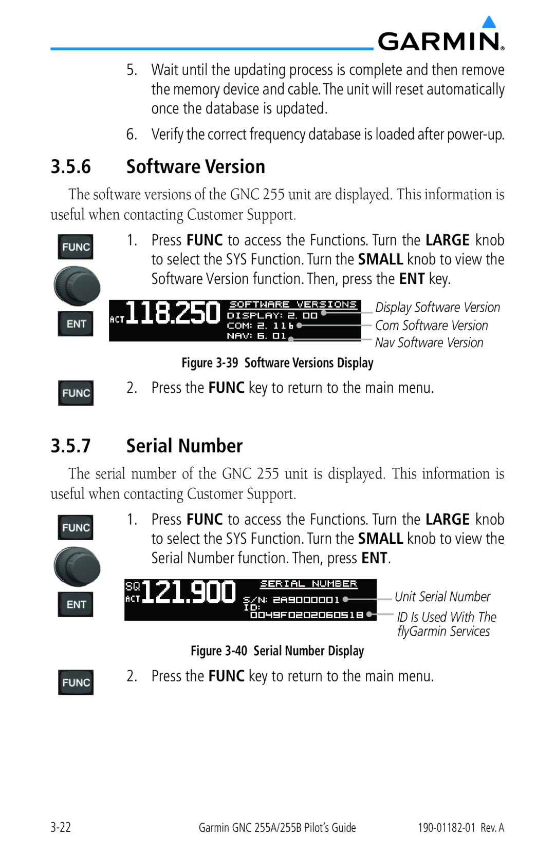 Garmin 255A manual Software Version function. Then, press the ENT key, Serial Number function. Then, press ENT 