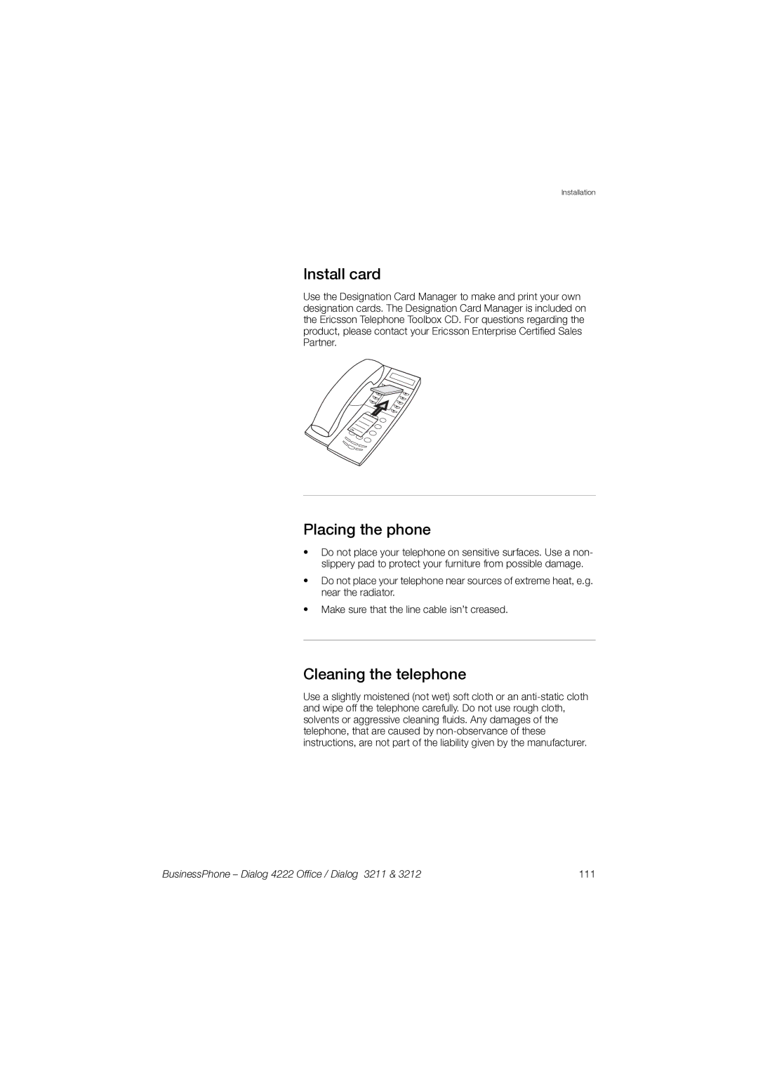 Garmin 3211 manual Install card, Placing the phone, Cleaning the telephone 