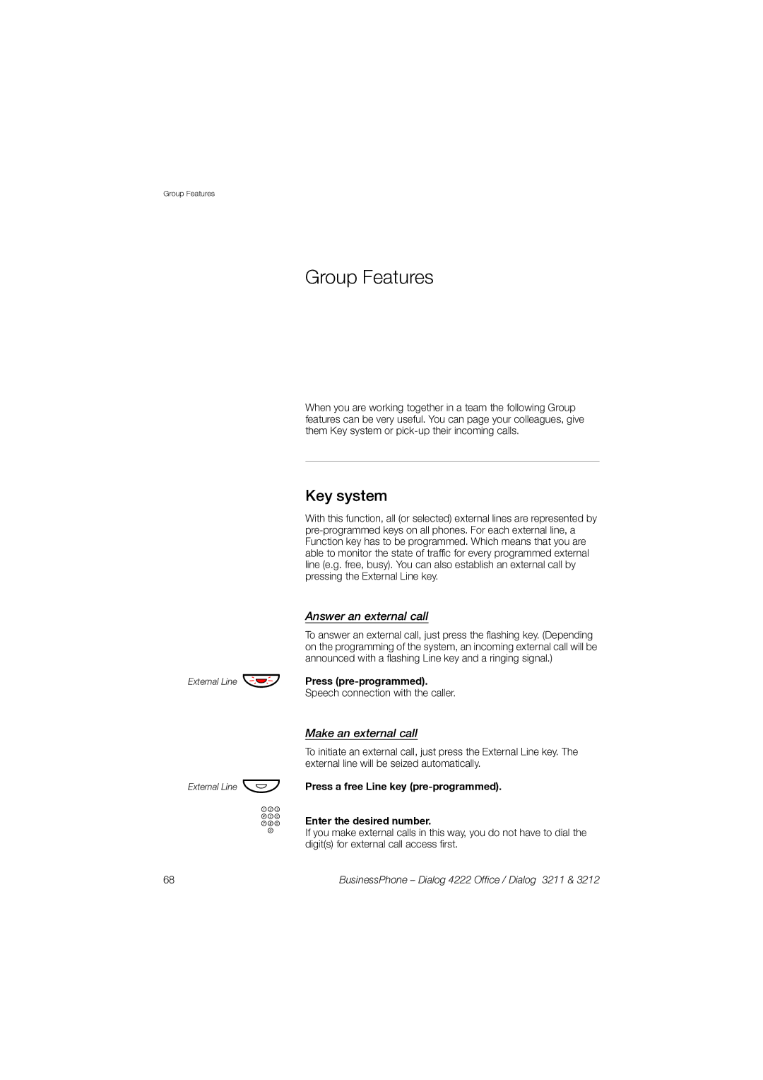 Garmin 3211 manual Group Features, Key system, Answer an external call, Make an external call 