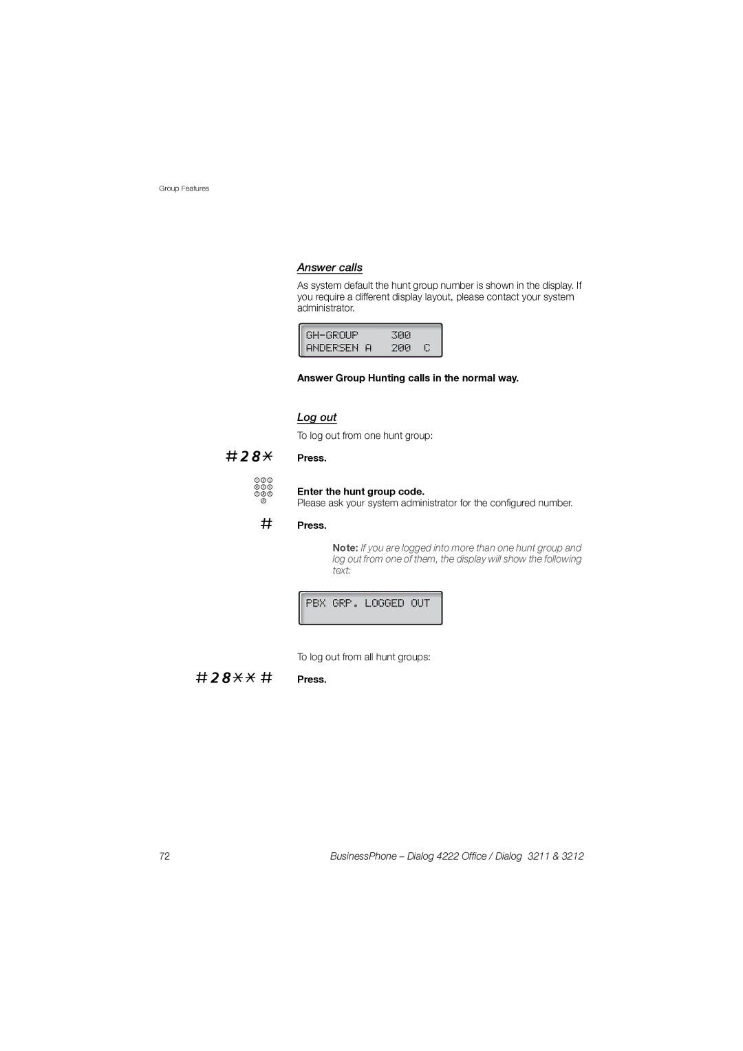 Garmin 3211 manual Answer calls, Log out, Answer Group Hunting calls in the normal way 