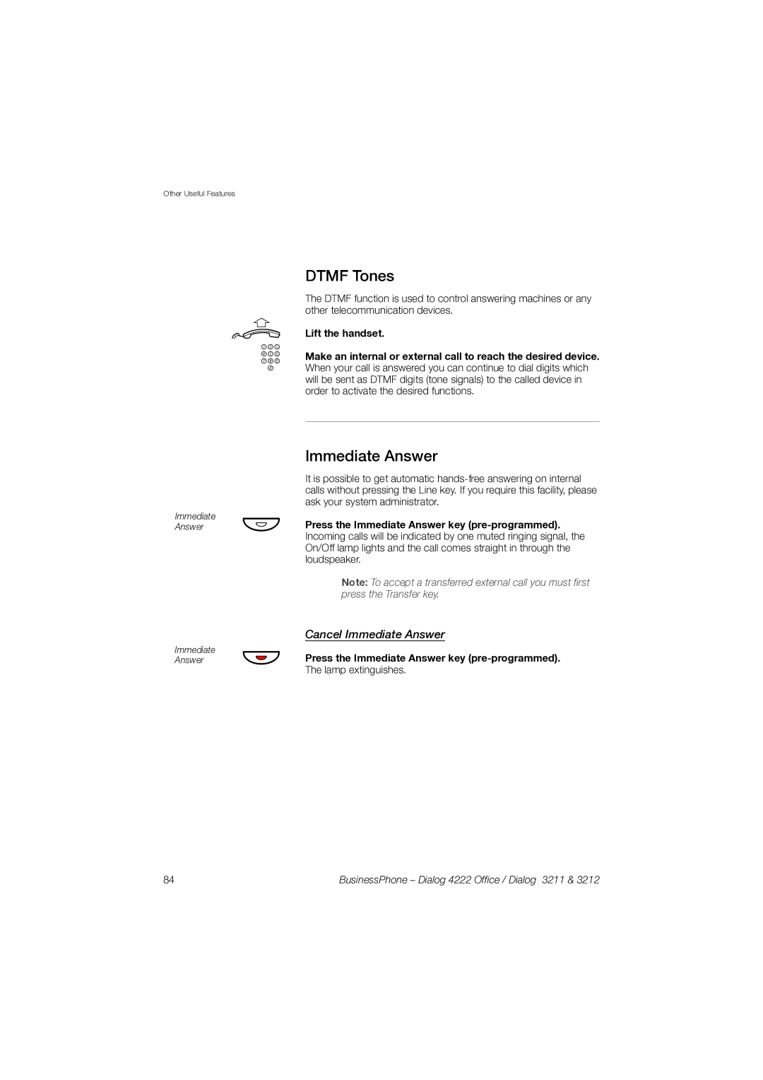 Garmin 3211 manual Dtmf Tones, Cancel Immediate Answer, Press the Immediate Answer key pre-programmed 