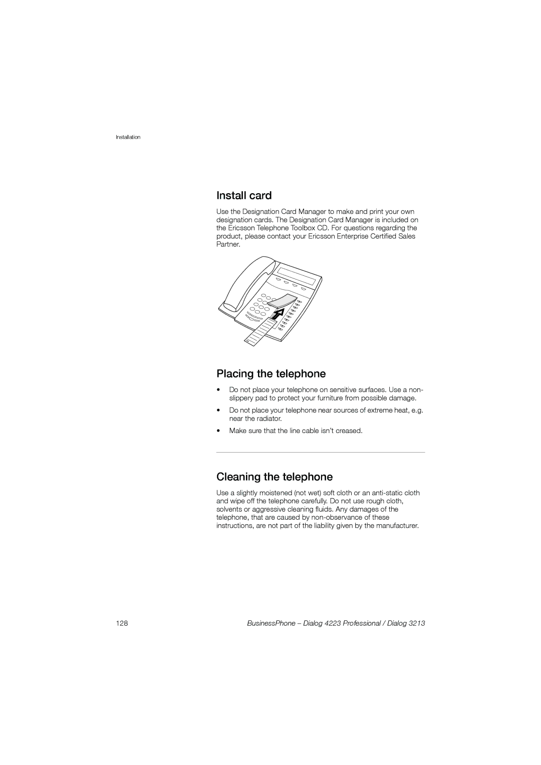 Garmin 4223 manual Install card, Placing the telephone, Cleaning the telephone 