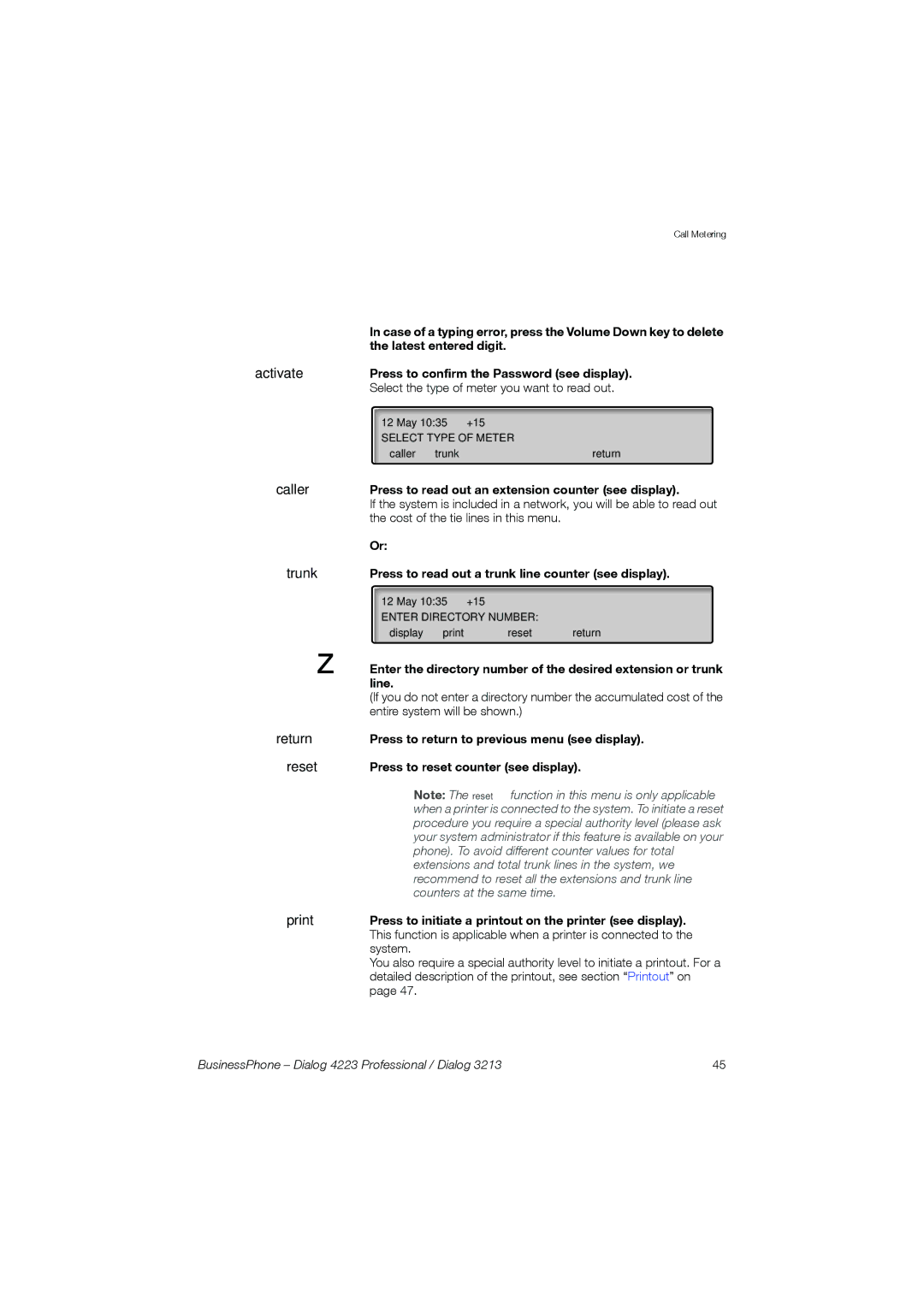 Garmin 4223 manual Activate Caller Trunk Return Reset Print, Press to read out an extension counter see display 