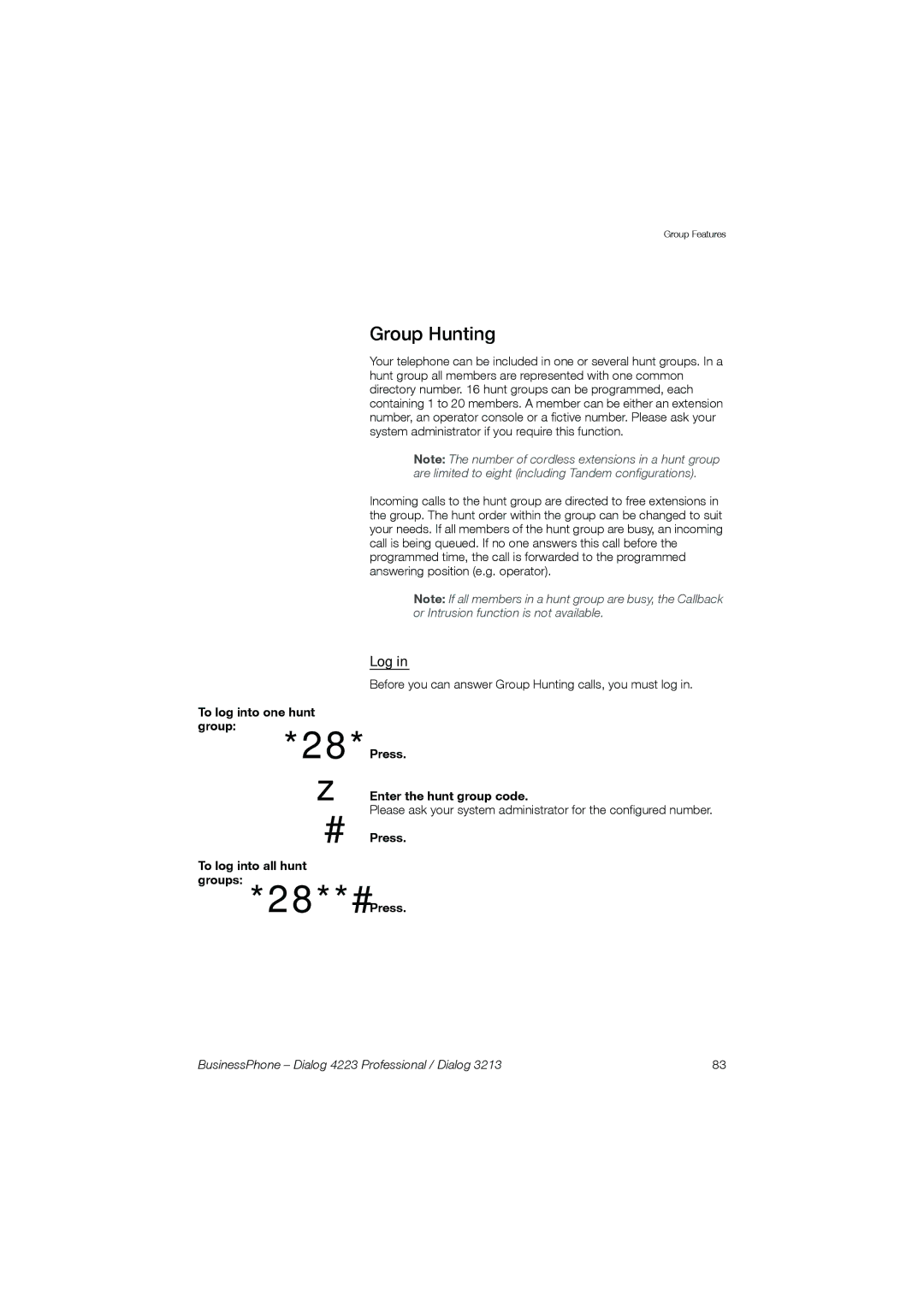 Garmin 4223 manual Group Hunting, Log, To log into one hunt group *28, Press Enter the hunt group code 