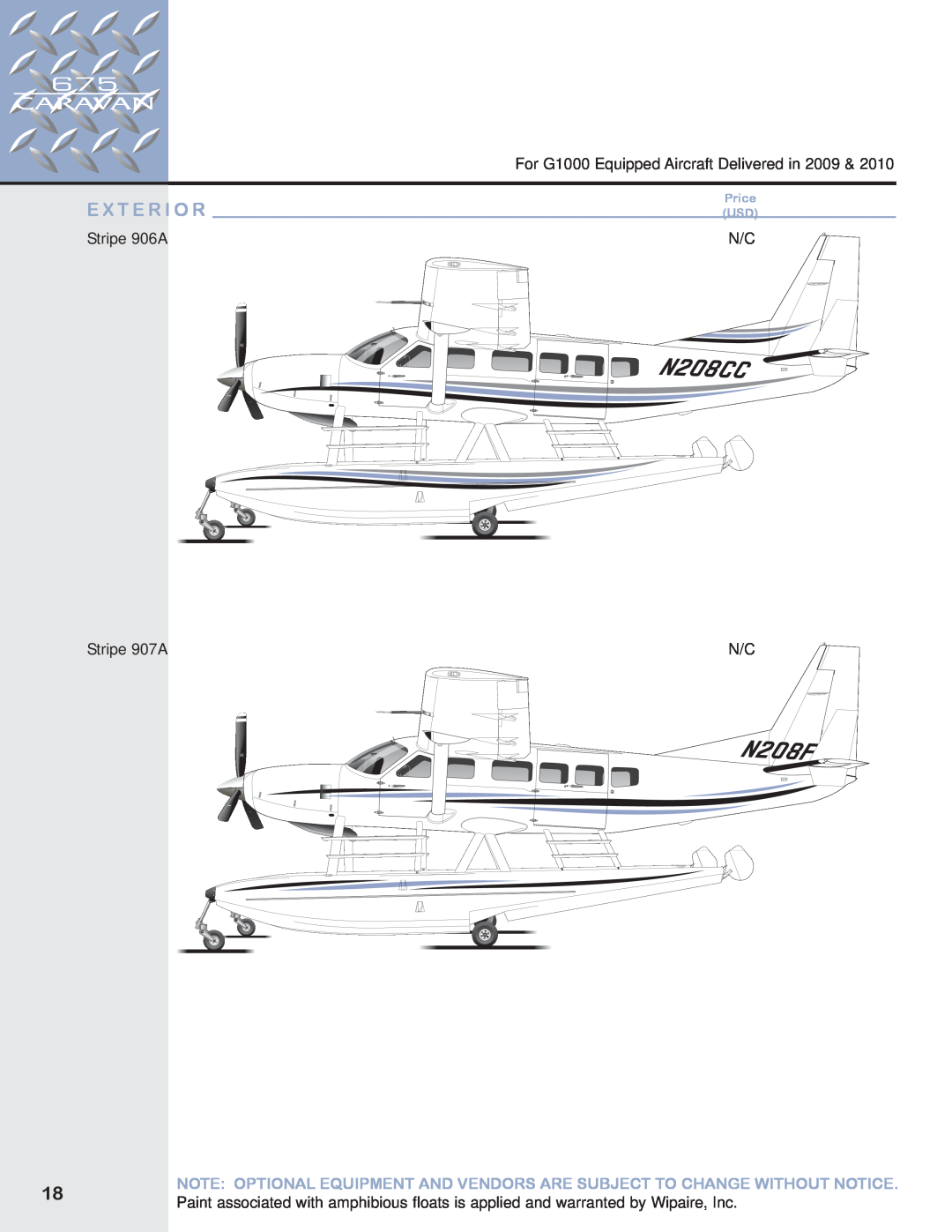 Garmin 675 manual E X T E R I O R, For G1000 Equipped Aircraft Delivered in, Stripe 906A, Stripe 907A, Price USD 