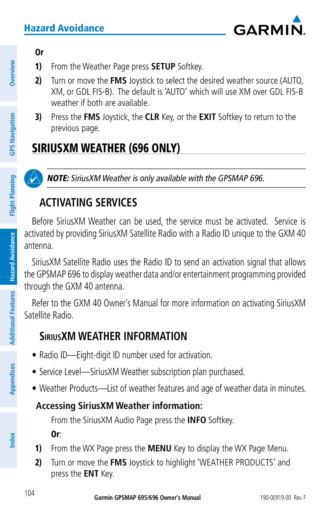 Garmin 695 owner manual Siriusxm Weather 696 only, Activating Services, From the Weather Page press Setup Softkey 