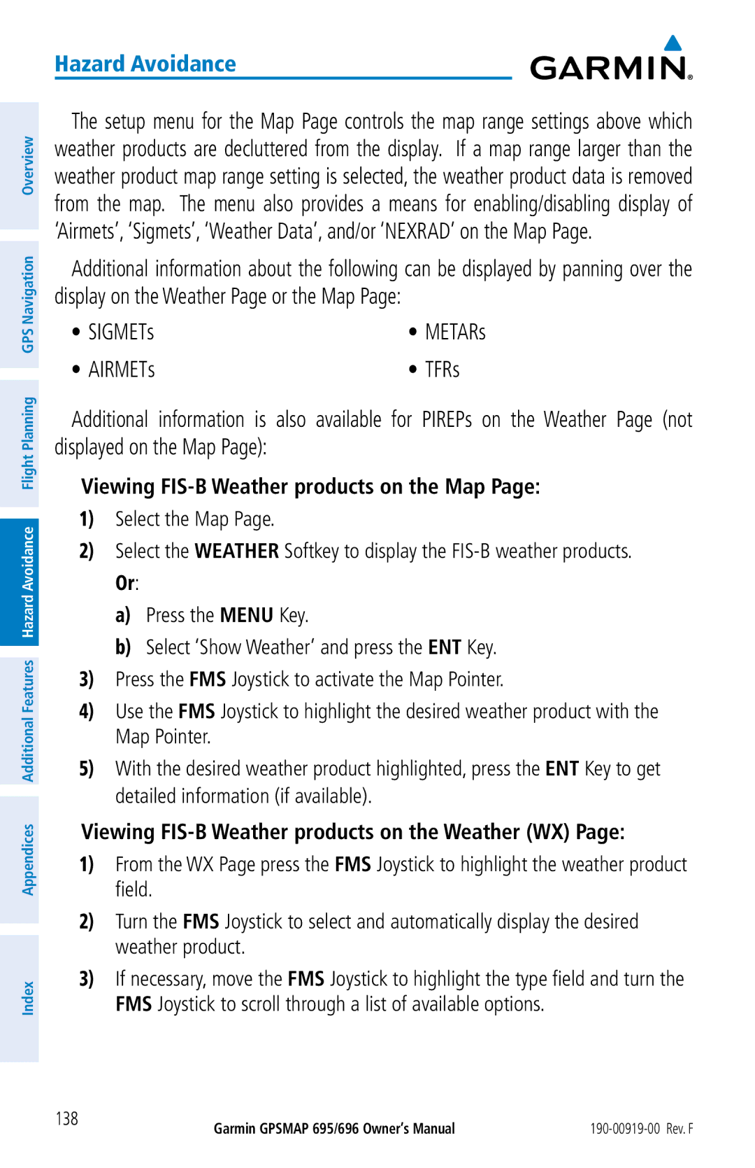 Garmin 695, 696 owner manual Viewing FIS-B Weather products on the Map, Viewing FIS-B Weather products on the Weather WX 