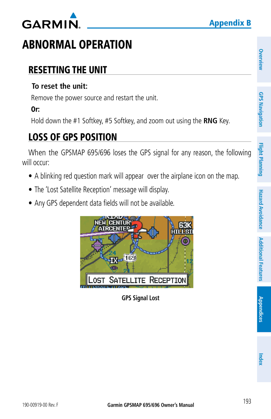 Garmin 696, 695 owner manual Abnormal Operation, Resetting the Unit, Loss of GPS Position, To reset the unit 