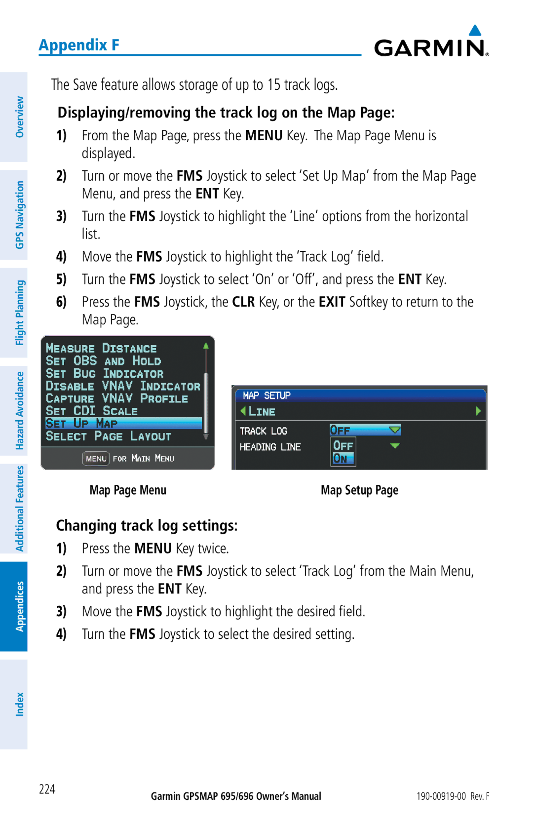 Garmin 695, 696 Save feature allows storage of up to 15 track logs, Displaying/removing the track log on the Map 