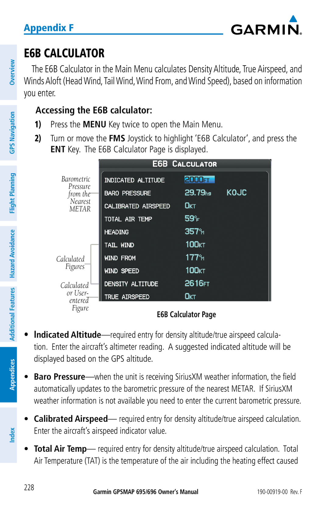 Garmin 695, 696 owner manual E6B Calculator, Accessing the E6B calculator, Press the Menu Key twice to open the Main Menu 