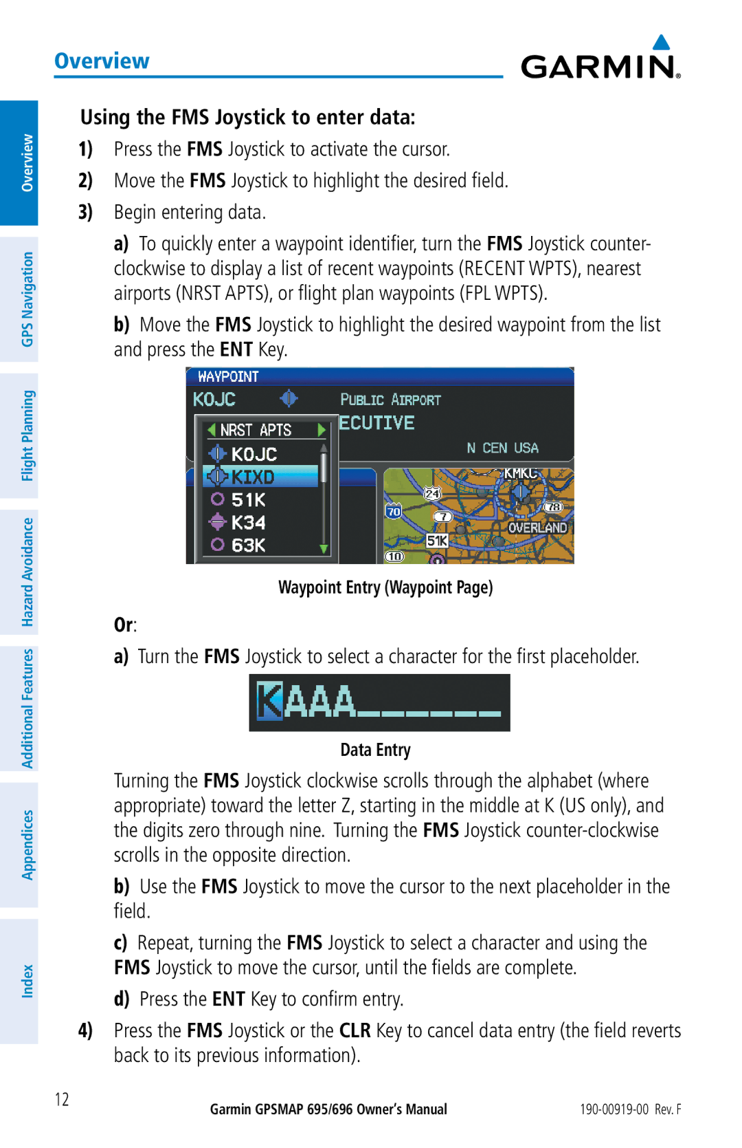 Garmin 695, 696 owner manual Using the FMS Joystick to enter data, Waypoint Entry Waypoint, Data Entry 