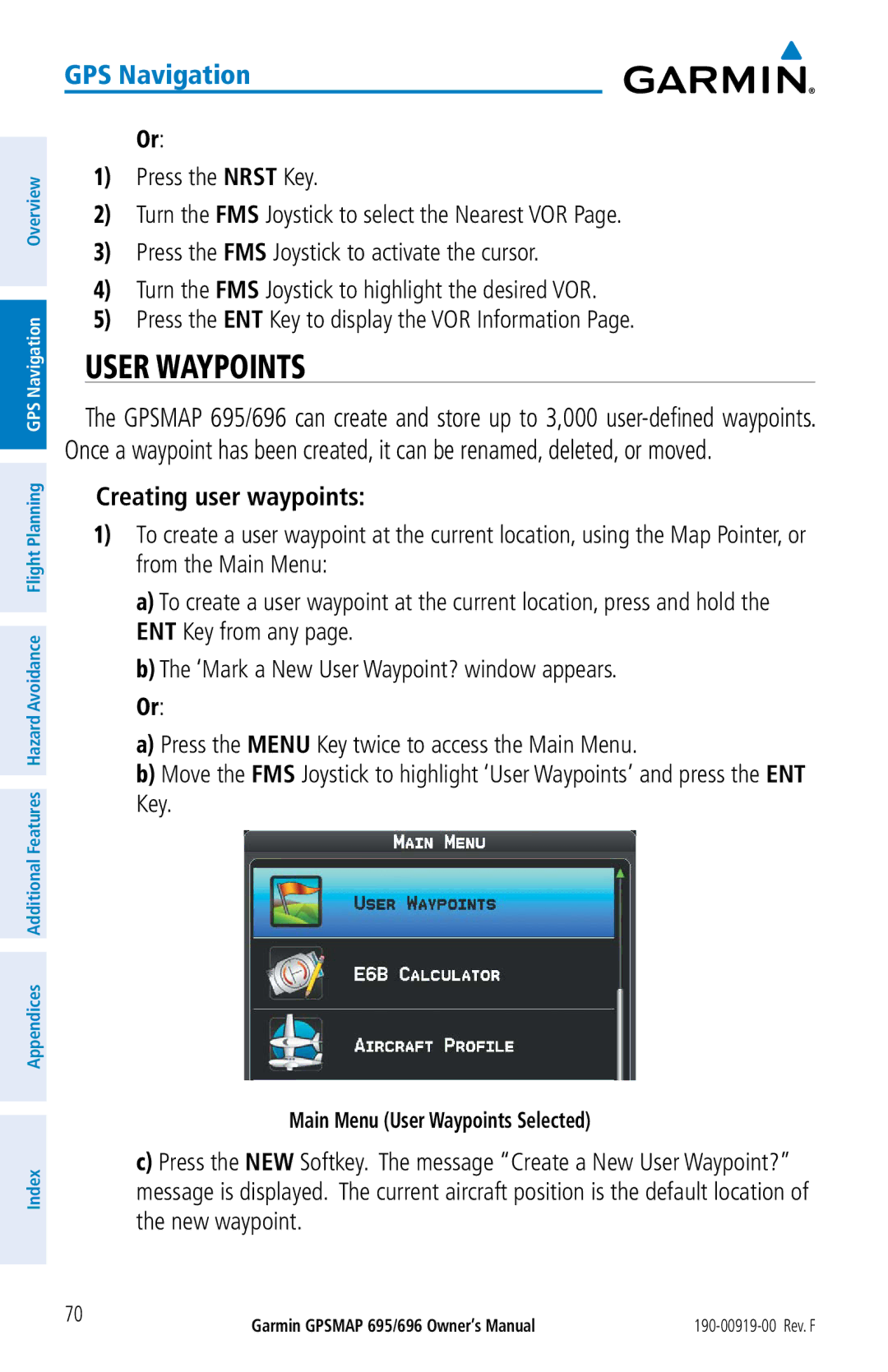 Garmin 695, 696 owner manual Creating user waypoints, Main Menu User Waypoints Selected 